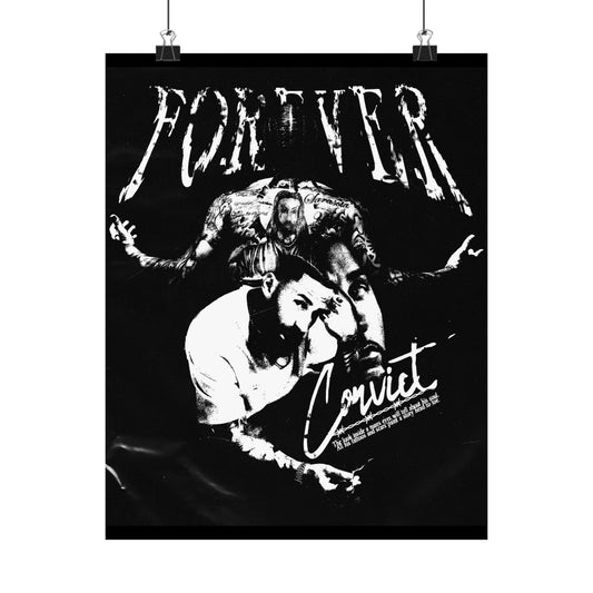 E.i. the King | FOREVER CONVICT | Matte Vertical Posters