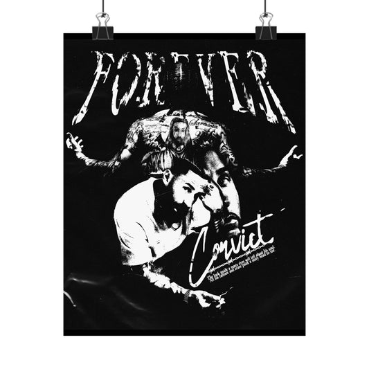 E.i. the King | FOREVER CONVICT | Matte Vertical Posters